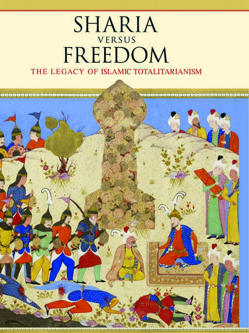 Title details for Sharia Versus Freedom by Andrew G. Bostom - Wait list